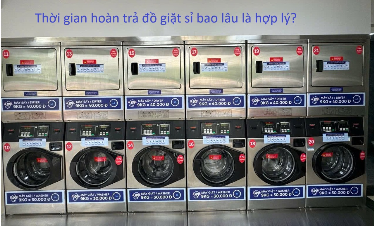 Thời gian hoàn trả đồ giặt sỉ bao lâu là hợp lý?